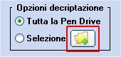 Tramite il pulsante, evidenziato dal quadratino rosso, è possibile selezionare i file da sproteggere o decriptare che sono presenti nella propria Pen Drive o Flash Memory